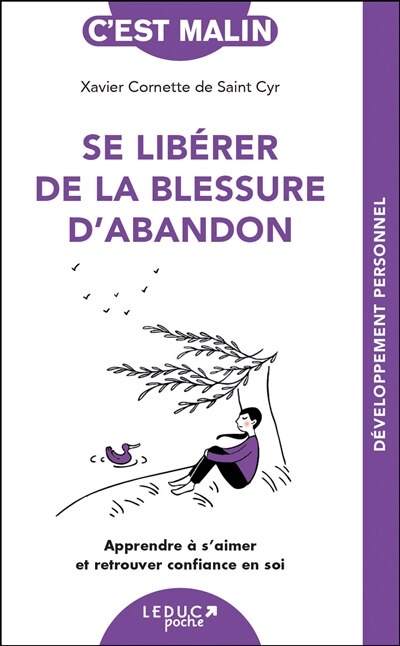 Front cover_Se libérer de la blessure d'abandon : apprendre à s'aimer et retrouver confiance en soi