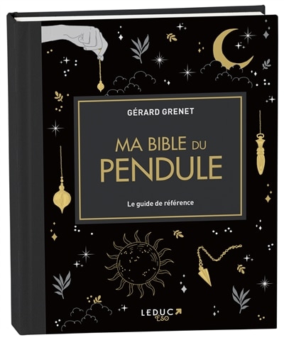 Front cover_Ma bible du pendule : le guide de référence