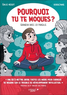 Couverture_Pourquoi tu te moques ? : grandir avec l'X fragile
