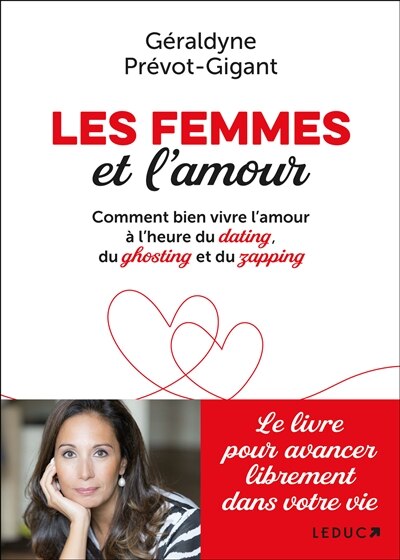 Couverture_Les femmes et l'amour : comment bien vivre l'amour à l'heure du dating, du ghosting et du zapping