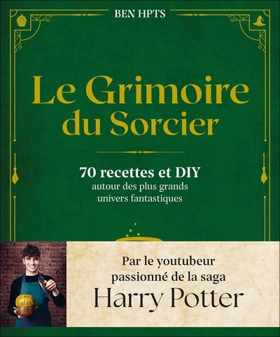Le grimoire du sorcier: 70 recettes et DIY autour des plus grands univers fantastiques