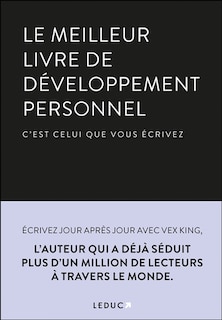 Front cover_Le meilleur livre de développement personnel, c'est celui que vous écrivez
