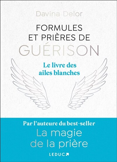 Couverture_Formules et prières de guérison : le livre des ailes blanches