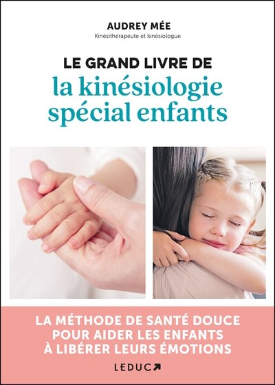 Front cover_Le grand livre de la kinésiologie spécial enfants