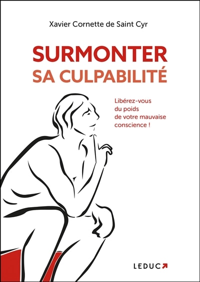 Front cover_Surmonter sa culpabilité : libérez-vous du poids de votre mauvaise conscience !