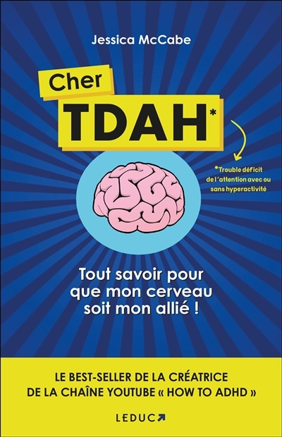 Front cover_Cher TDAH : trouble déficit de l'attention avec ou sans hyperactivité : tout savoir pour que mon cerveau soit mon allié !