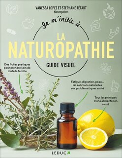 Front cover_Je m'initie à la naturopathie : guide visuel