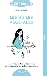 Couverture_Les huiles végétales, c'est malin