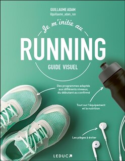 Couverture_Je m'initie au running : guide visuel