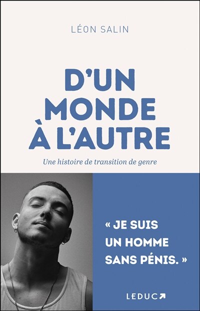 Couverture_D'un monde à l'autre : une histoire de transition de genre