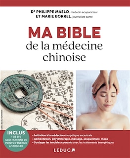 Couverture_Ma bible de la médecine chinoise