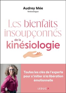 Front cover_Les bienfaits insoupçonnés de la kinésiologie