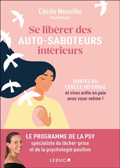 Front cover_Se libérer des auto-saboteurs intérieurs : sortez du cercle infernal et vivez enfin en paix avec vous-même !