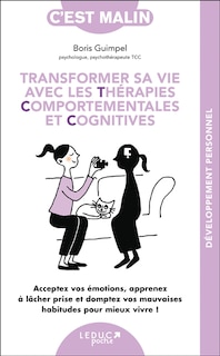 Couverture_Transformer sa vie avec les thérapies comportementales et cognitives