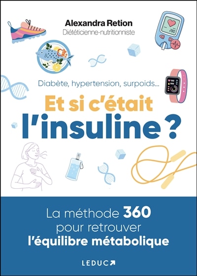 Couverture_Diab&egrave;te, hypertension, surpoids... Et si c'&eacute;tait l'insuline ?