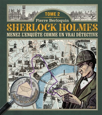 Couverture_Sherlock Holmes : menez l'enqu&ecirc;te comme un vrai d&eacute;tective, Vol. 2