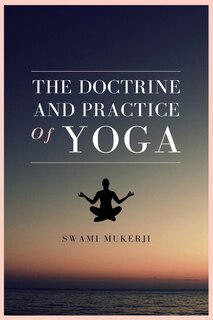 Front cover_The doctrine and practice of Yoga
