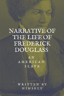 Couverture_Narrative of the life of Frederick Douglass, an American Slave