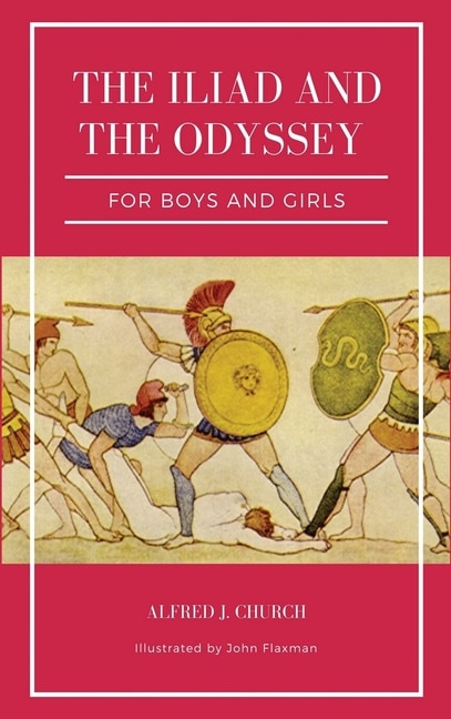 Couverture_The Iliad and the Odyssey for boys and girls (Illustrated)