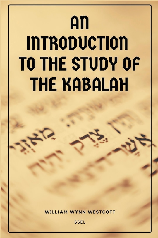 Front cover_An Introduction to the Study of the Kabalah