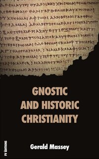 Couverture_Gnostic and Historic Christianity