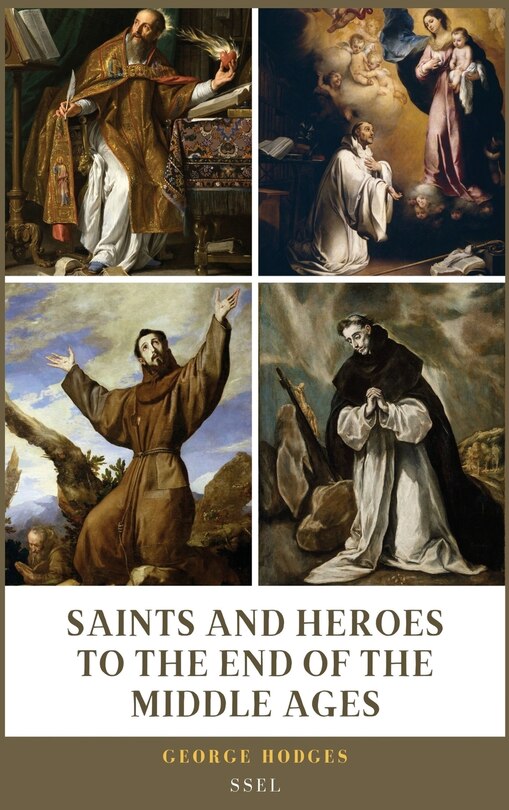 Front cover_Saints and Heroes to the End of the Middle Ages (Illustrated)