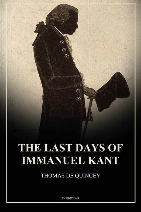 Couverture_The Last Days of Immanuel Kant