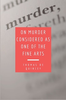 Front cover_On Murder Considered as one of the Fine Arts