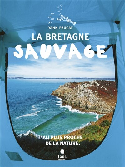 Front cover_La Bretagne sauvage : au plus proche de la nature