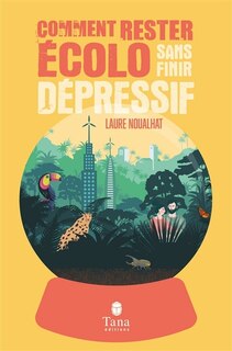 Couverture_Comment rester écolo sans finir dépressif