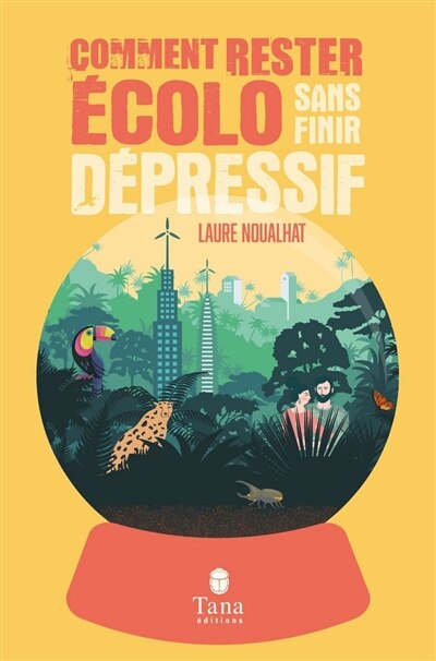 Couverture_Comment rester écolo sans finir dépressif