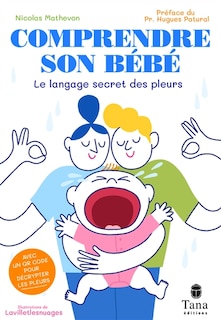 Front cover_Comprendre son bébé : le langage secret des pleurs