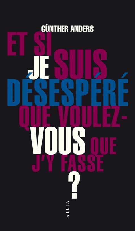 Front cover_Et si je suis désespéré, que voulez-vous que j'y fasse ?