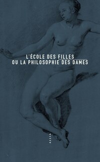 L' école des filles ou La philosophie des dames