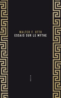 Front cover_Essais sur le mythe ; Walter F. Otto