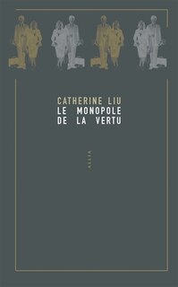 Front cover_Le monopole de la vertu contre la classe manag&eacute;riale