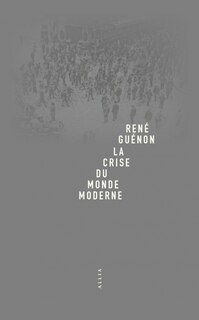 Front cover_La crise du monde moderne