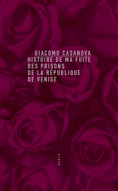 Front cover_Histoire de ma fuite des prisons de la République de Venise qu'on appelle les Plombs
