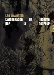 Front cover_L' atomisation de l'homme par la terreur