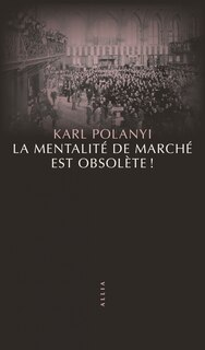 Front cover_La mentalité de marché est obsolète !