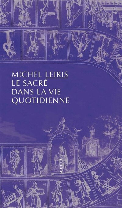 Front cover_Le sacré dans la vie quotidienne ; Notes pour le sacré dans la vie quotidienne ou L'homme sans honneur