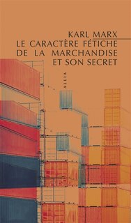 Couverture_Le caractère fétiche de la marchandise et son secret