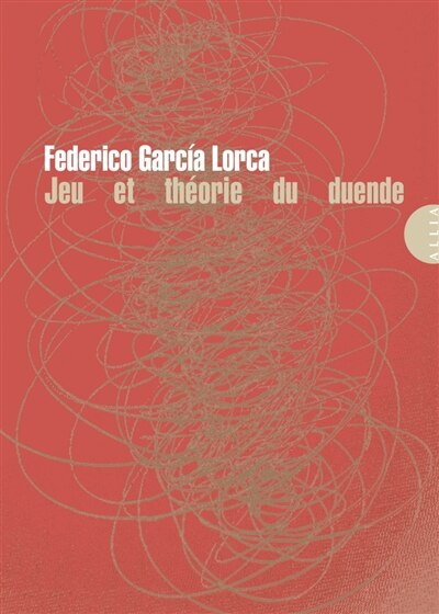 Front cover_Jeu et théorie du duende = Juego y téoria del duende