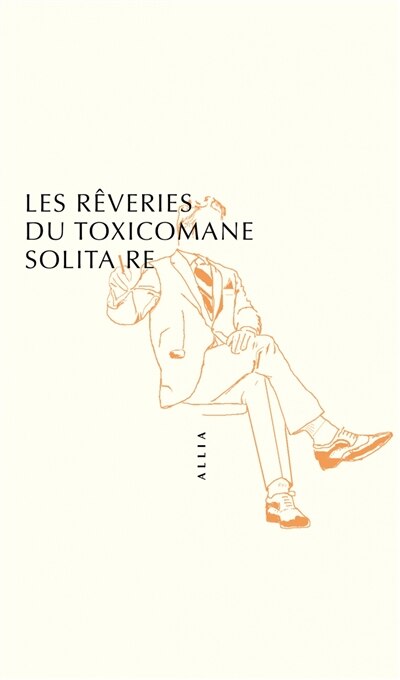 Front cover_Les rêveries du toxicomane solitaire