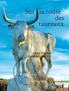 Front cover_Sur la route des taureaux