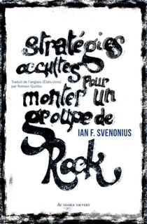 Front cover_Stratégies Occultes Pour Monter Un Groupe De Rock