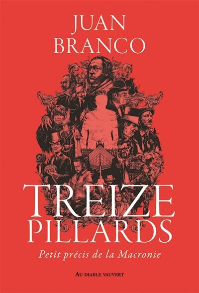 Front cover_Treize pillards : petit précis de la Macronie