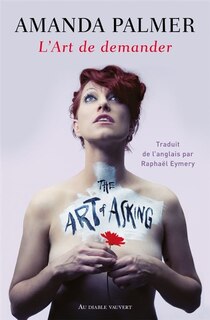 Couverture_L' art de demander ou Comment j'ai appris à ne plus m'inquiéter et à laisser les gens me venir en aide