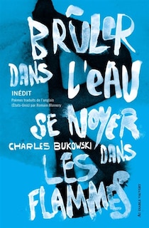 Couverture_Br&ucirc;ler dans l'eau, se noyer dans les flammes