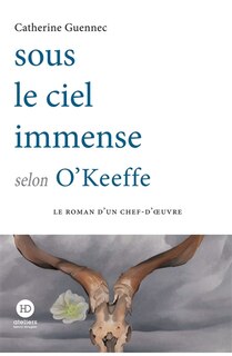 Front cover_Sous le ciel immense selon O'Keeffe